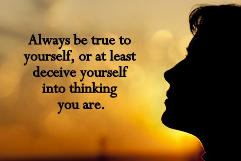 True to yourself